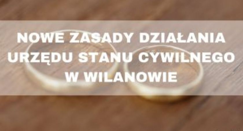 Nowe zasady - Urząd Stanu Cywilnego w Wilanowie