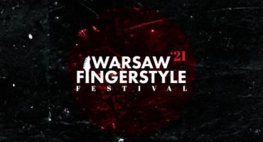 Warsaw Fingerstyle Festival 2021 [ZAPOWIEDŹ]