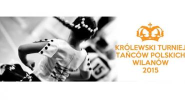 Królewski Turniej Tańców Polskich Wilanów 2015